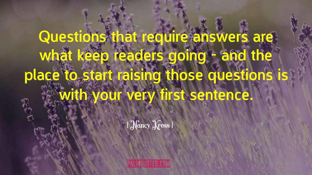 Can You Start A Sentence With A Quote quotes by Nancy Kress