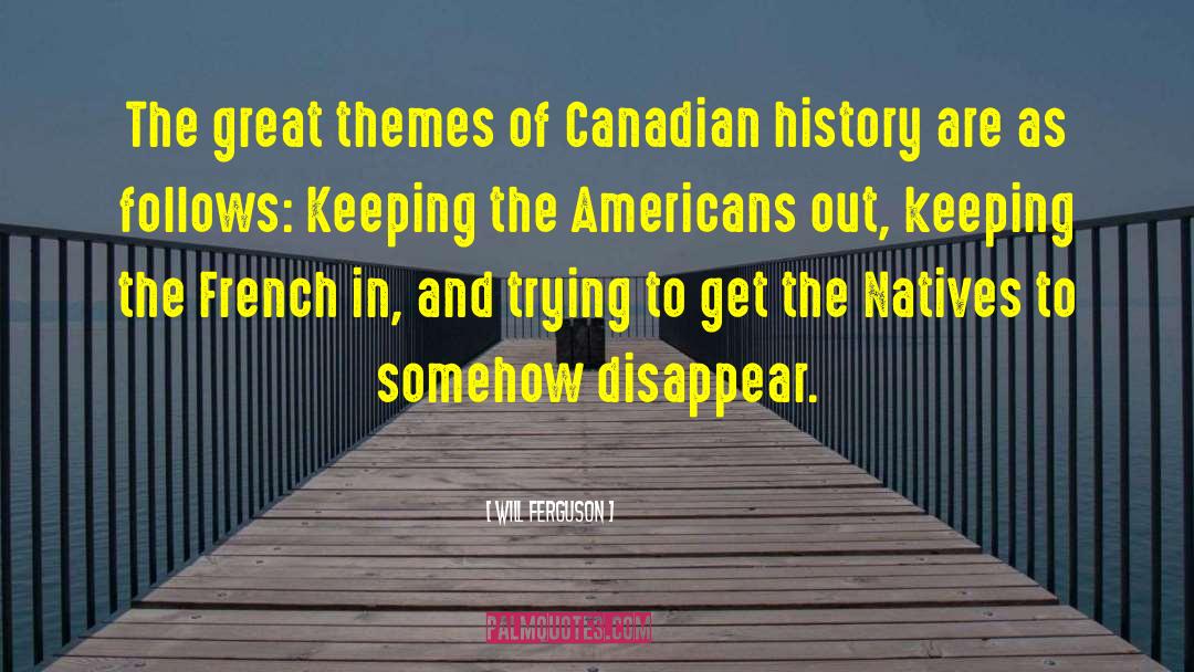 Canada Being Great quotes by Will Ferguson