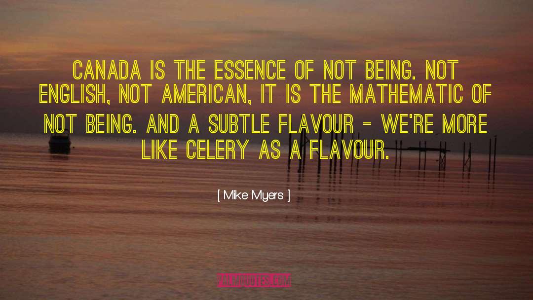 Canada Day quotes by Mike Myers