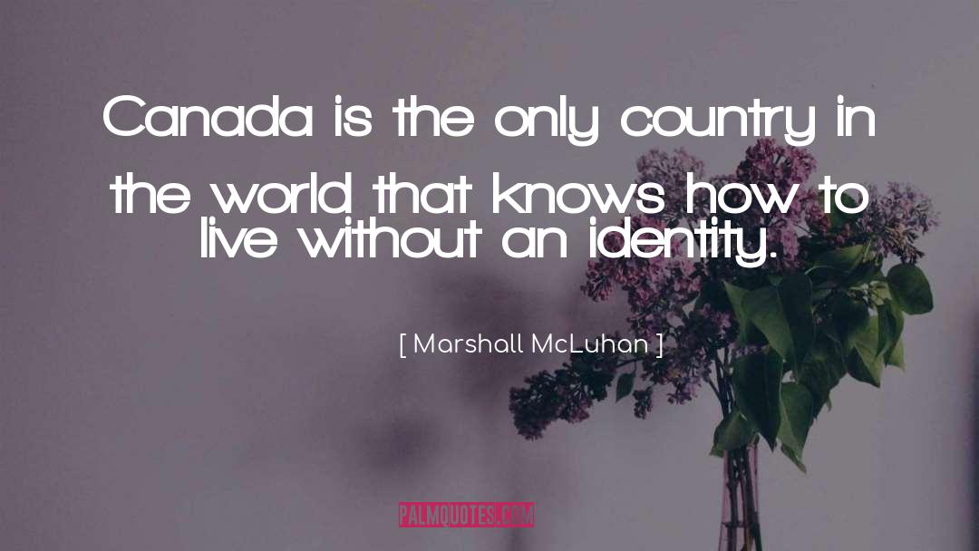 Canada Day quotes by Marshall McLuhan