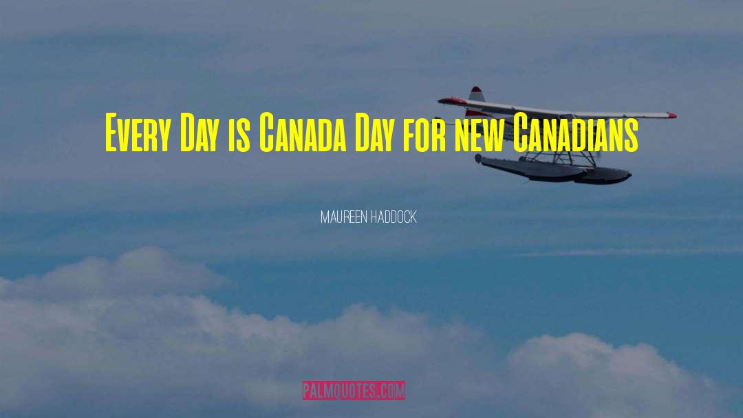 Canada Day quotes by Maureen Haddock