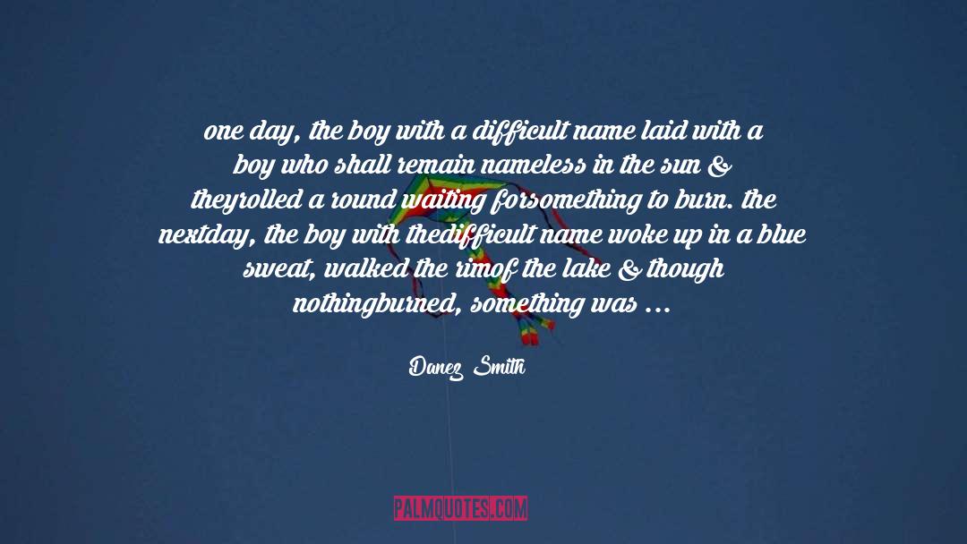 Canada Day quotes by Danez Smith