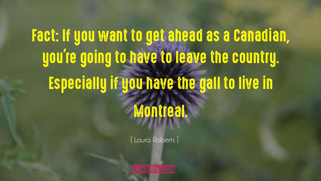 Canada Reputation Montreal quotes by Laura Roberts