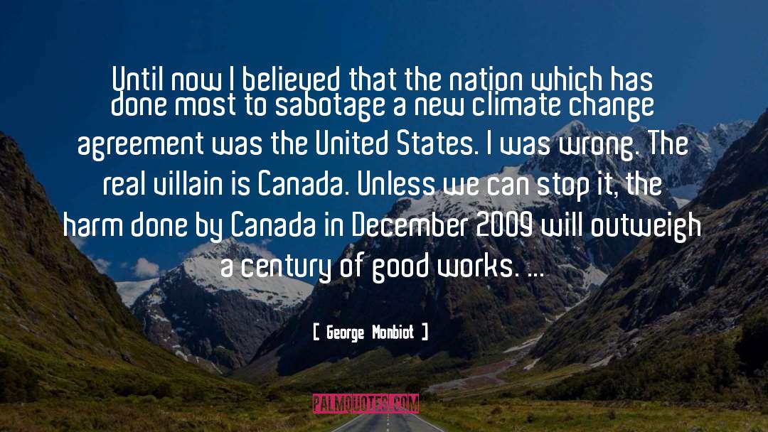 Canada Reputation Montreal quotes by George Monbiot