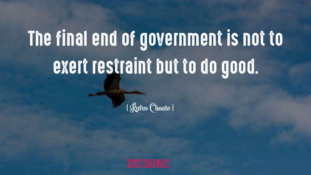 Canadian Government quotes by Rufus Choate