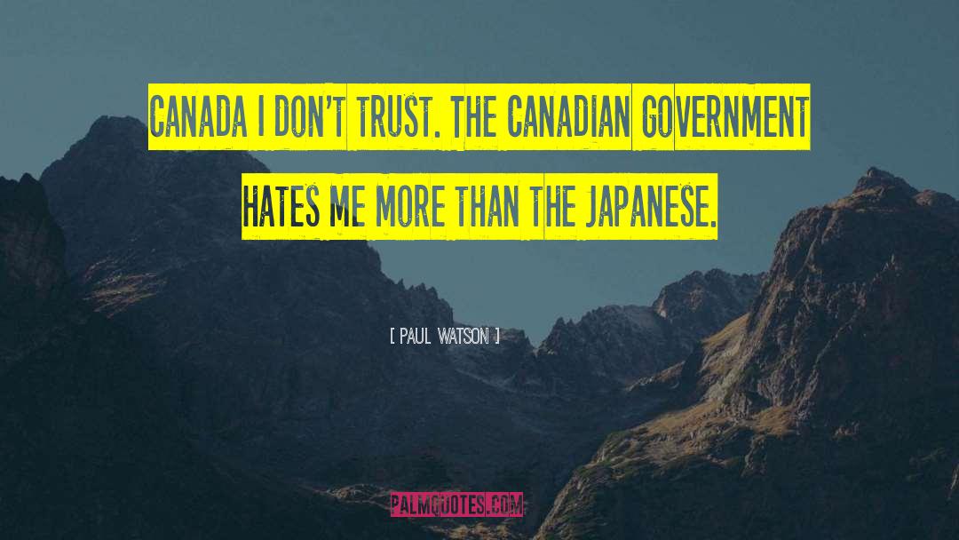 Canadian Government quotes by Paul Watson