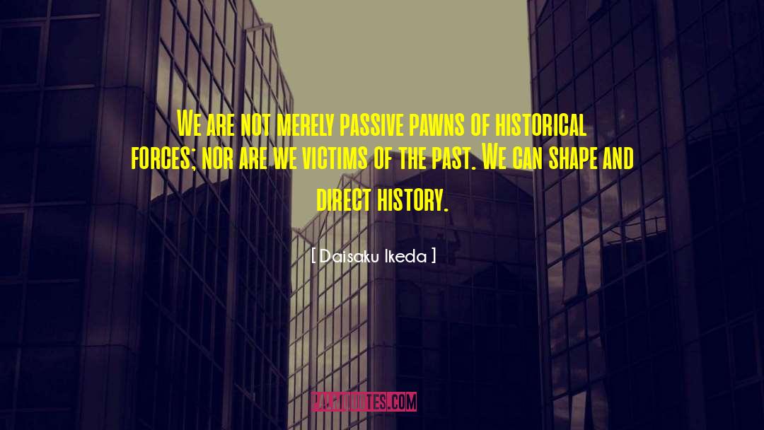 Canadian History quotes by Daisaku Ikeda