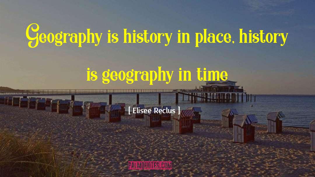 Canadian History quotes by Elisee Reclus