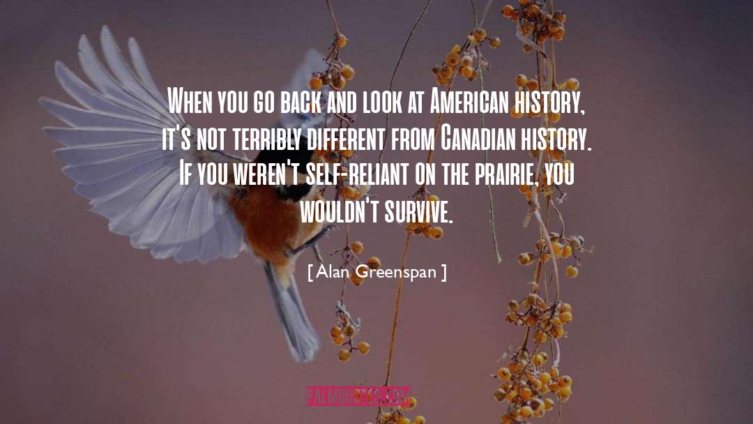 Canadian History quotes by Alan Greenspan