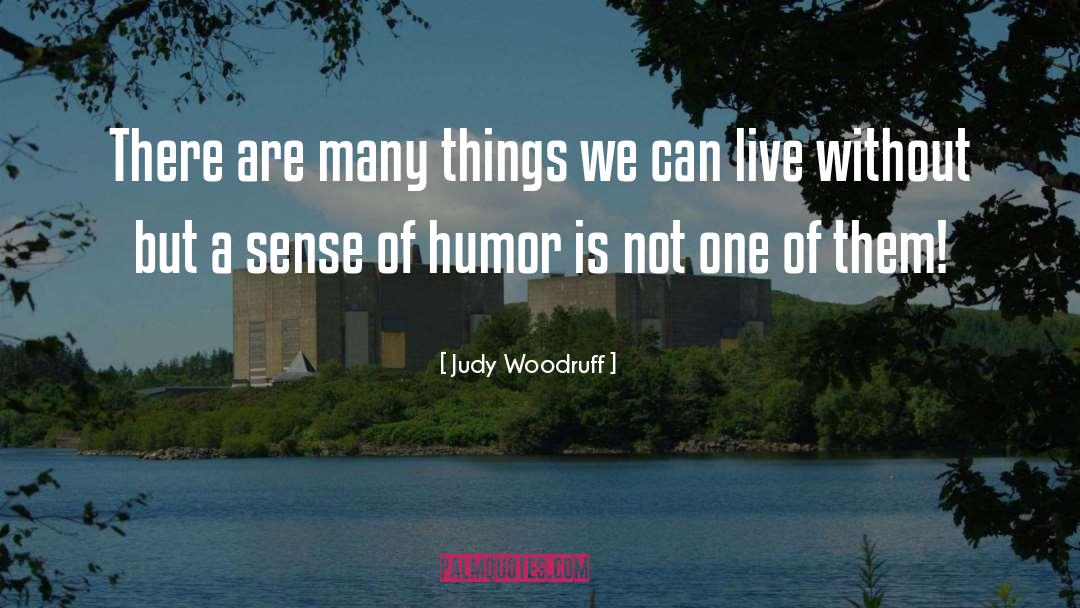 Canadian Humor quotes by Judy Woodruff