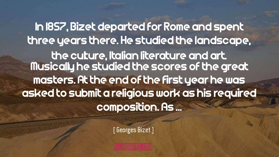 Canadian Literature quotes by Georges Bizet