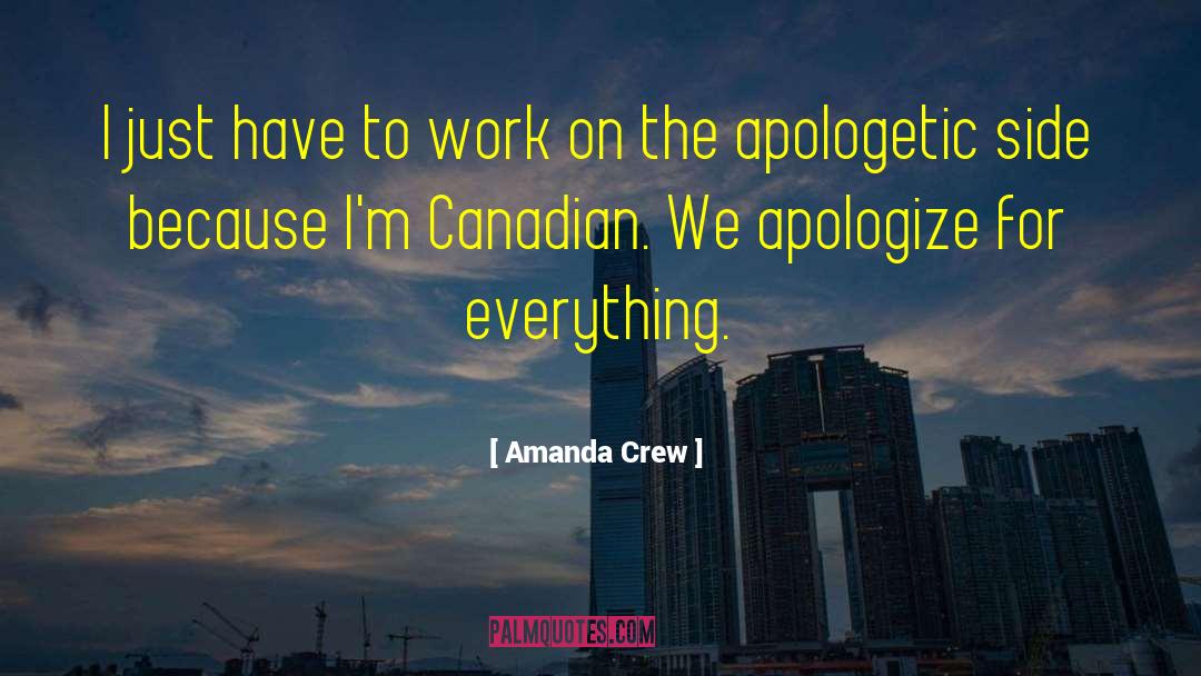 Canadian Nationalism quotes by Amanda Crew