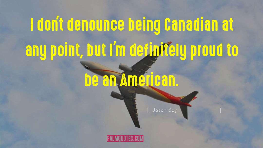 Canadian quotes by Jason Bay