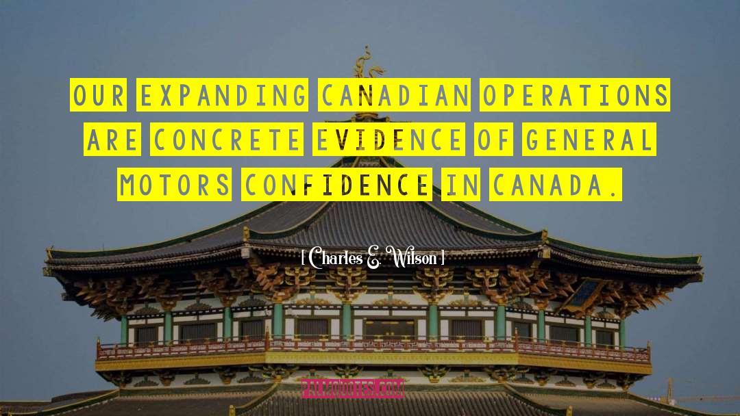 Canadian quotes by Charles E. Wilson