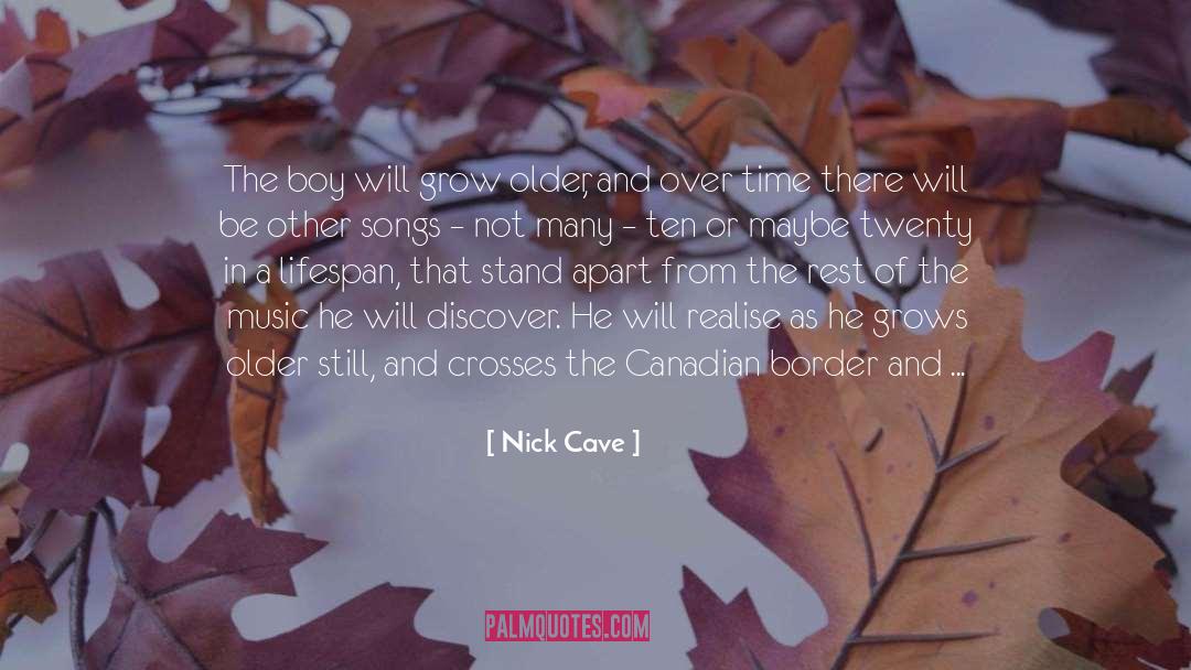 Canadian quotes by Nick Cave