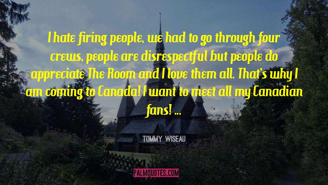 Canadian quotes by Tommy Wiseau