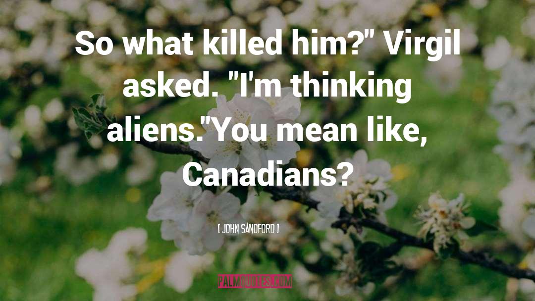 Canadians quotes by John Sandford