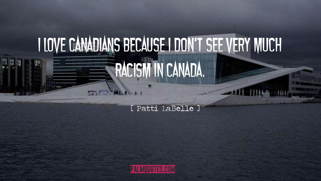 Canadians quotes by Patti LaBelle