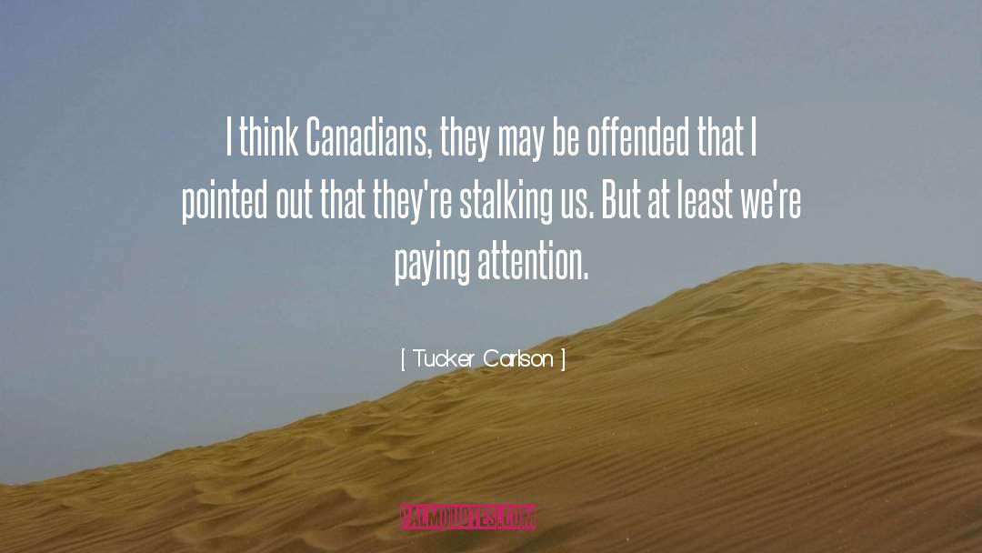 Canadians quotes by Tucker Carlson