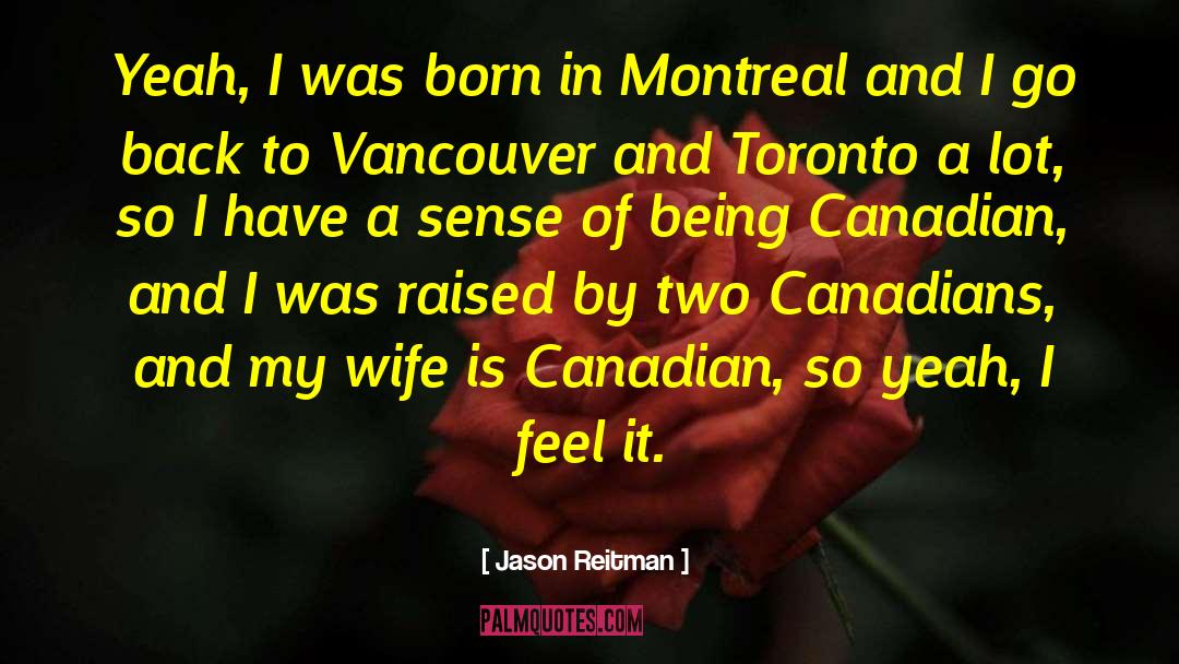 Canadians quotes by Jason Reitman