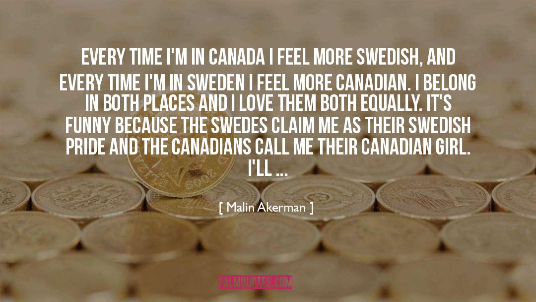 Canadians quotes by Malin Akerman