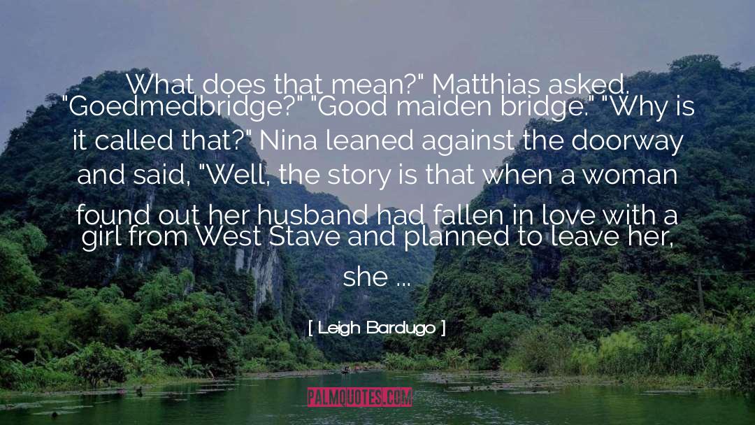 Canal quotes by Leigh Bardugo