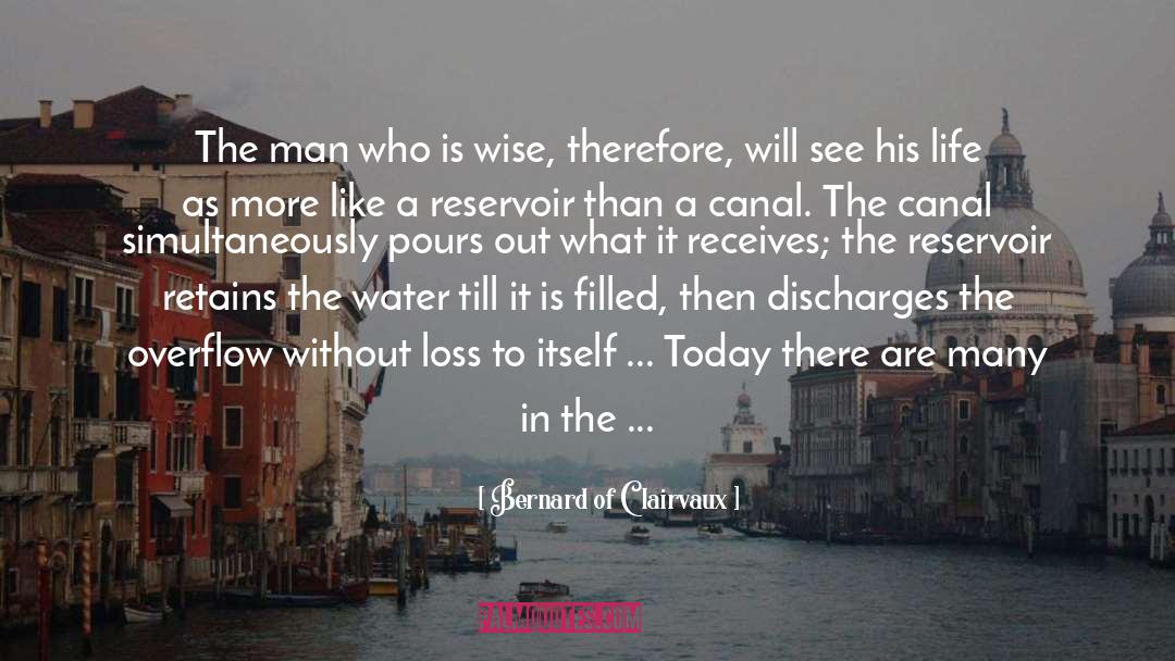 Canal quotes by Bernard Of Clairvaux