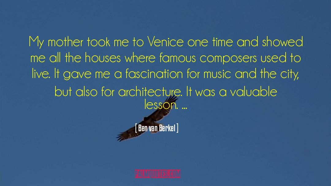 Canaletto Venice quotes by Ben Van Berkel