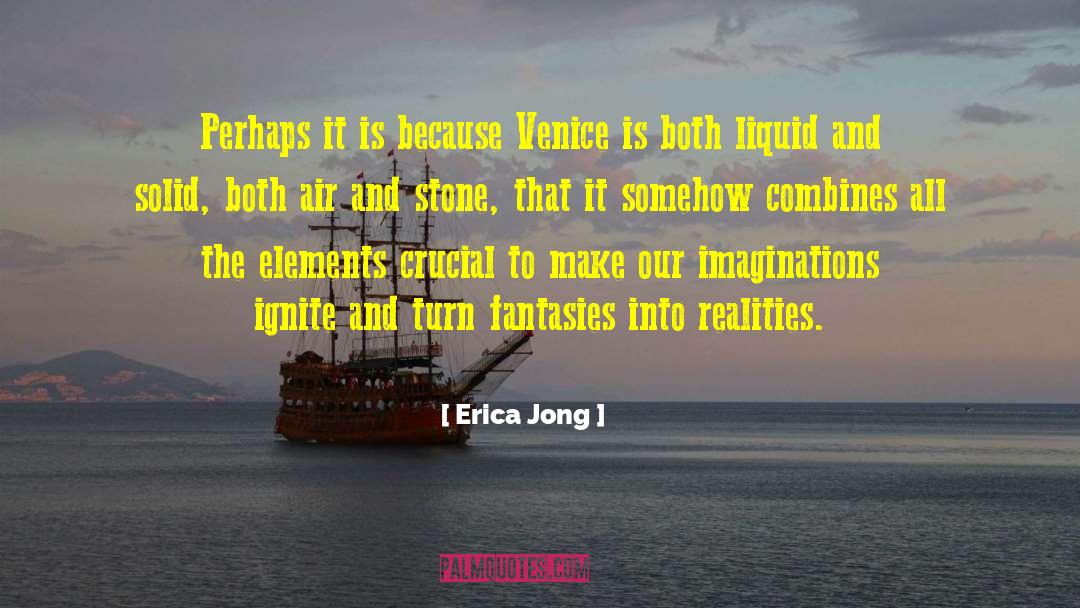 Canaletto Venice quotes by Erica Jong