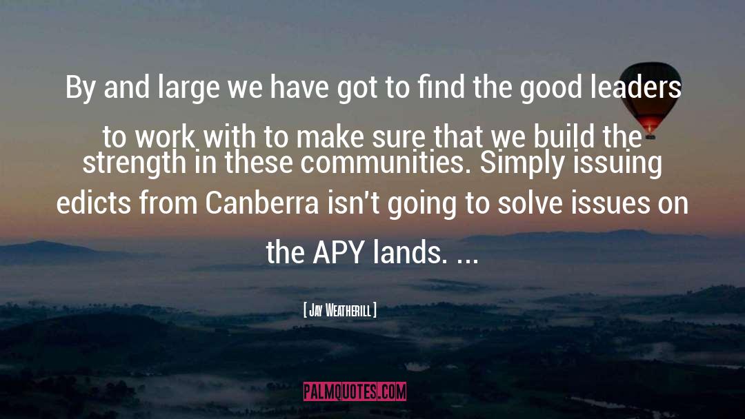 Canberra quotes by Jay Weatherill