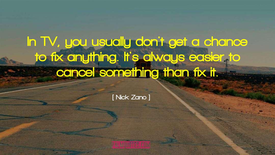 Cancel quotes by Nick Zano