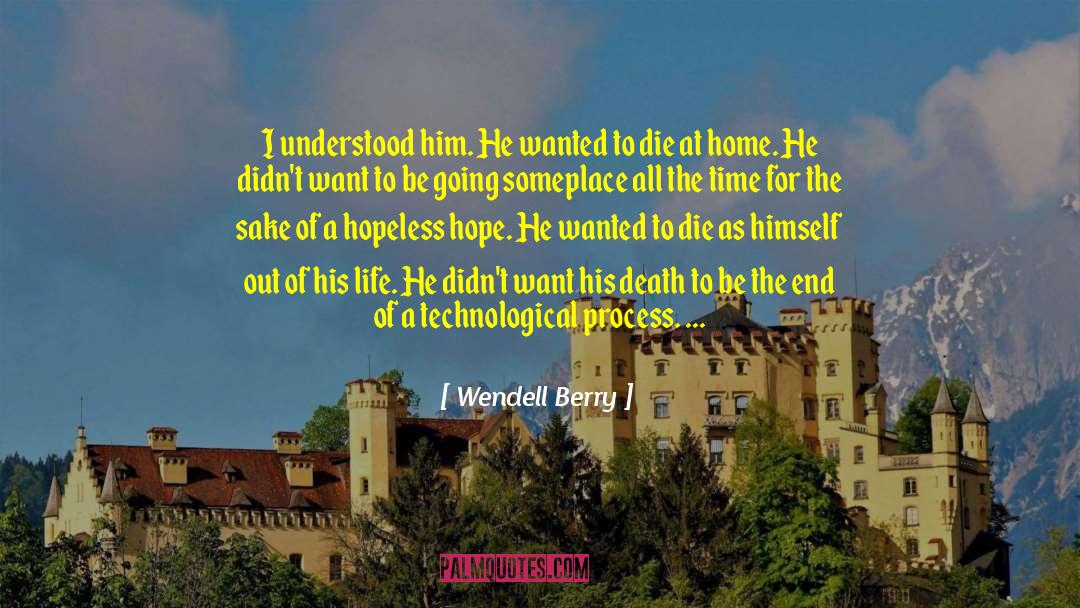 Cancer And Hope quotes by Wendell Berry
