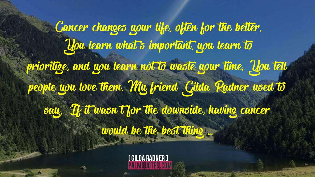 Cancer Chemo quotes by Gilda Radner