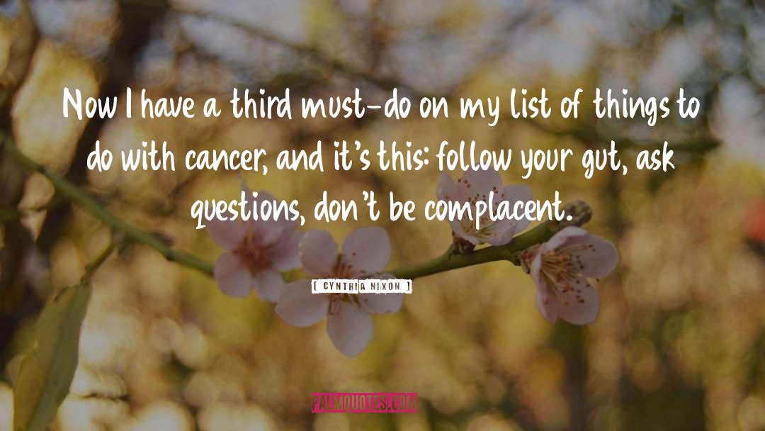 Cancer Chemo quotes by Cynthia Nixon