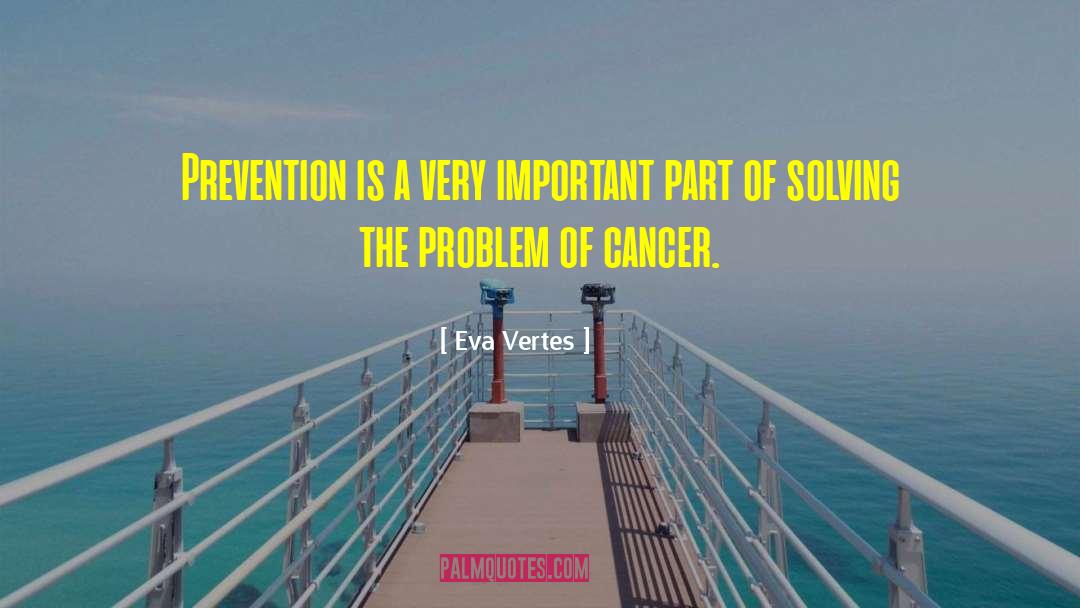 Cancer Cure quotes by Eva Vertes