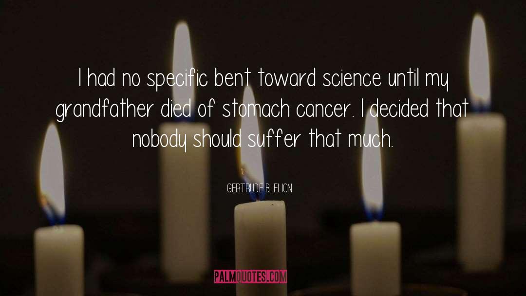 Cancer Death quotes by Gertrude B. Elion