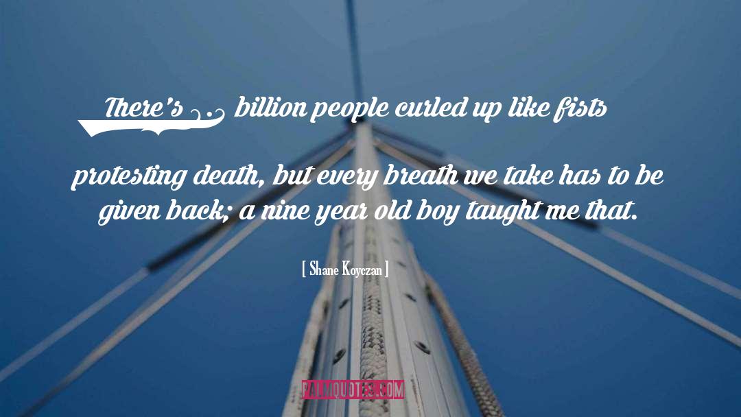 Cancer Death quotes by Shane Koyczan