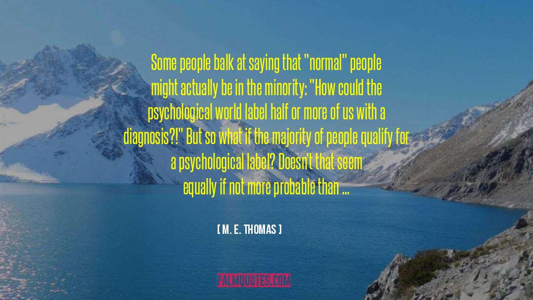 Cancer Diagnosis quotes by M. E. Thomas