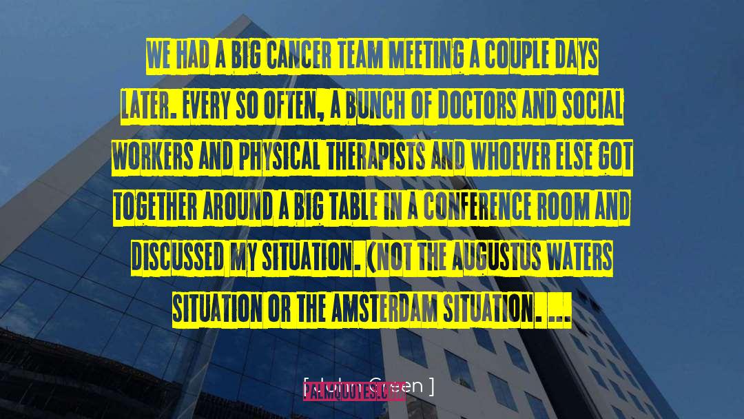 Cancer Doctor quotes by John Green