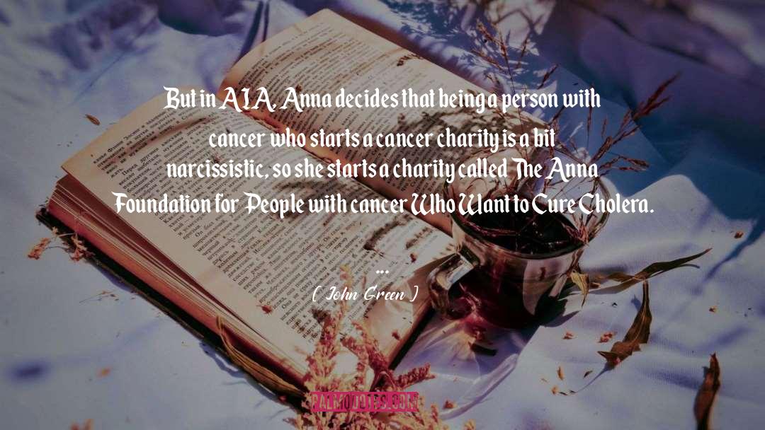 Cancer Fighters quotes by John Green