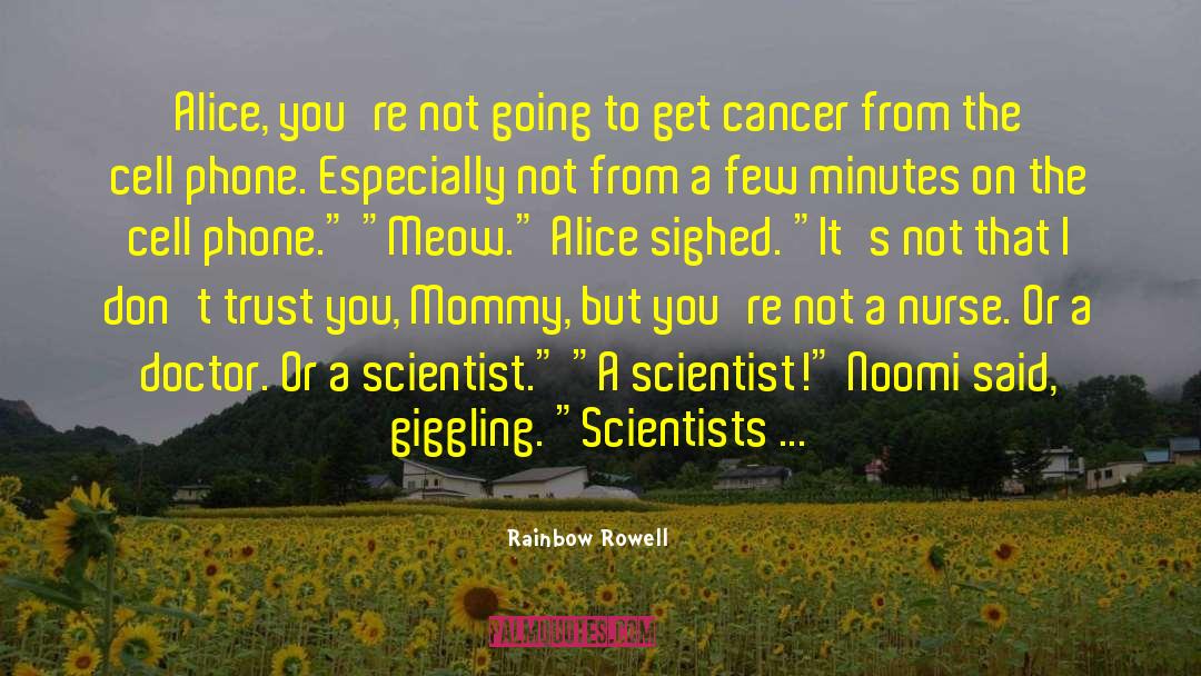 Cancer Fighters quotes by Rainbow Rowell