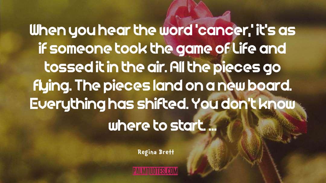 Cancer Fighters quotes by Regina Brett