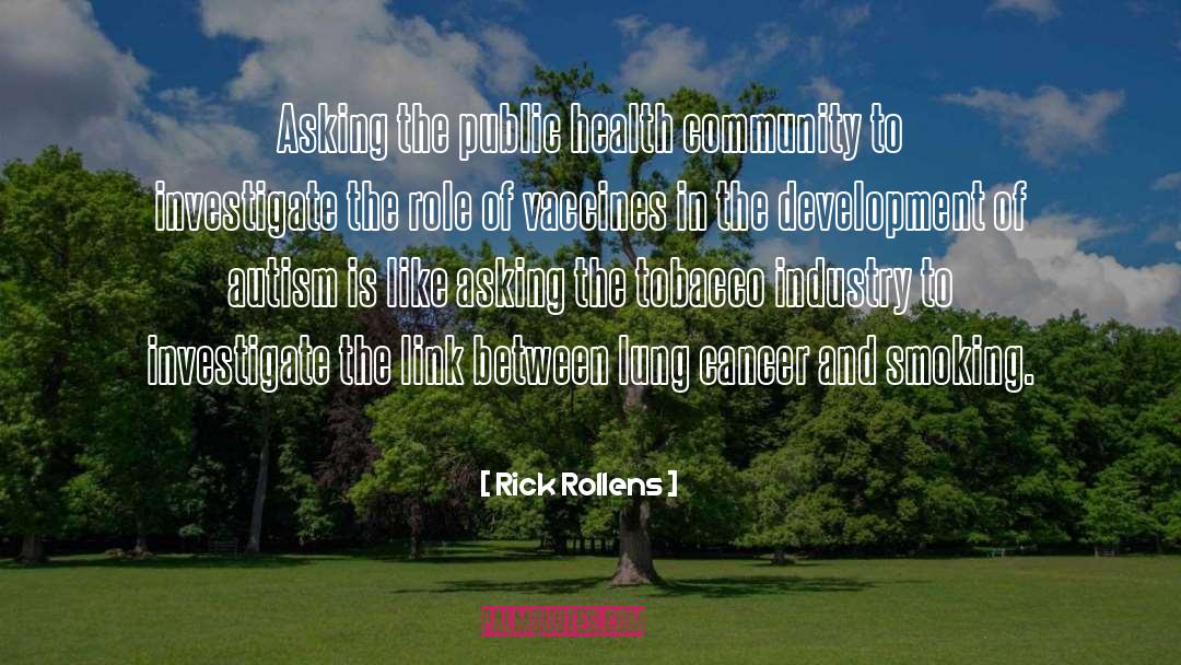 Cancer Fighters quotes by Rick Rollens