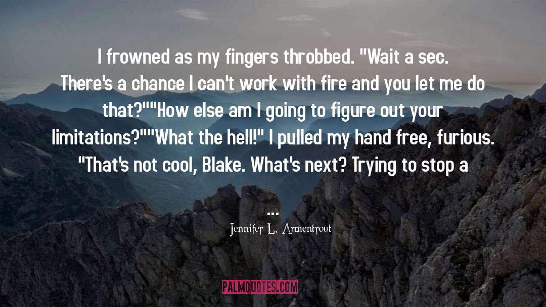 Cancer Free quotes by Jennifer L. Armentrout