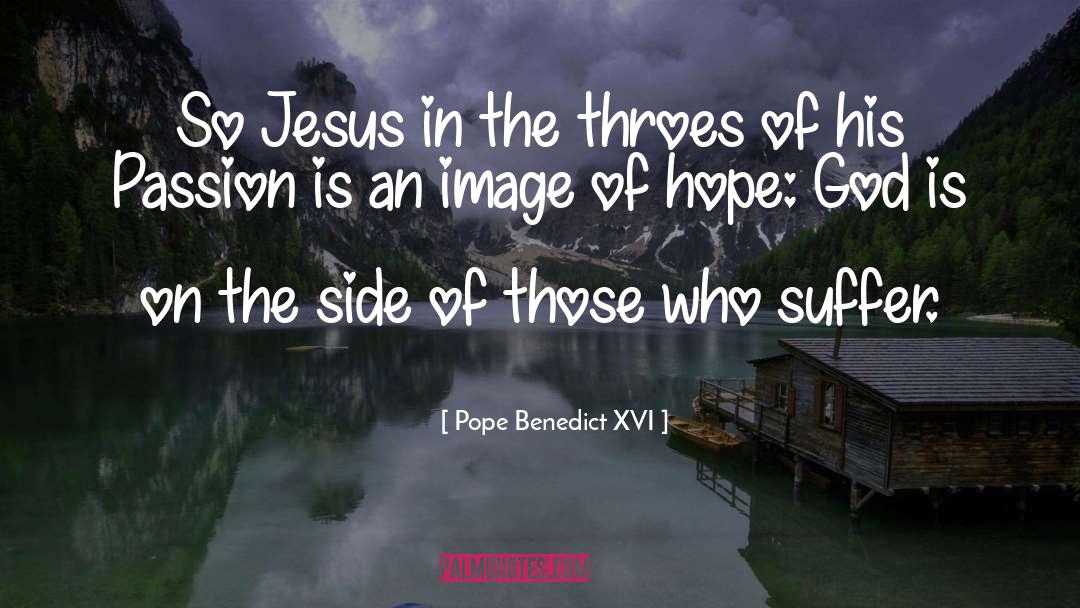 Cancer Hope quotes by Pope Benedict XVI