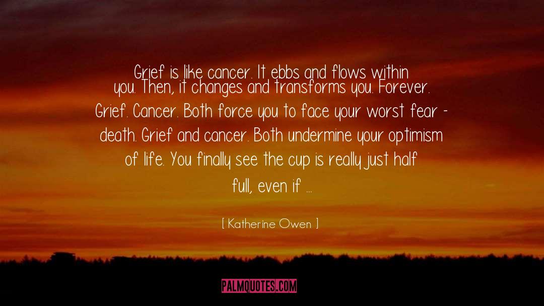 Cancer Is Awful quotes by Katherine Owen