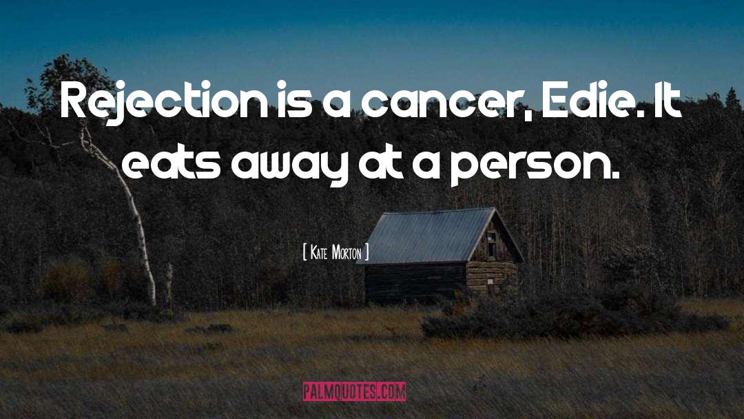 Cancer Journey quotes by Kate Morton