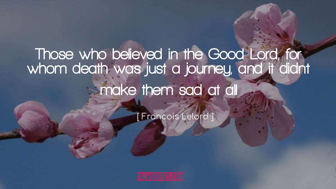 Cancer Journey quotes by Francois Lelord