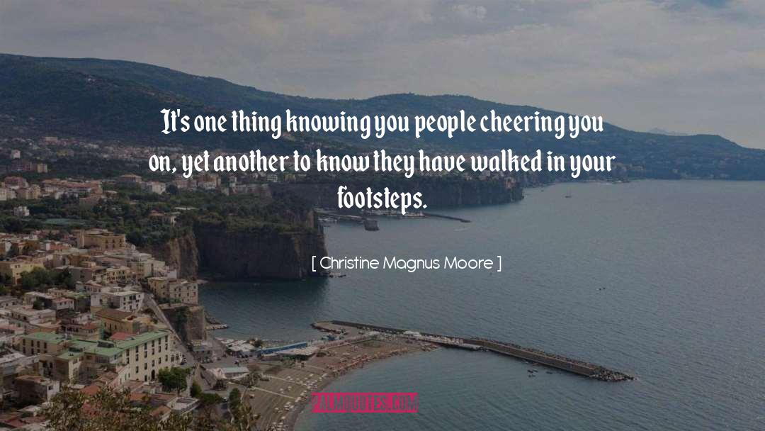Cancer Journey quotes by Christine Magnus Moore