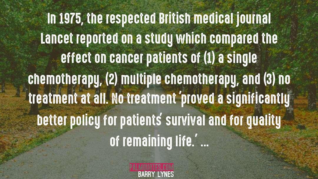 Cancer Patients quotes by Barry Lynes